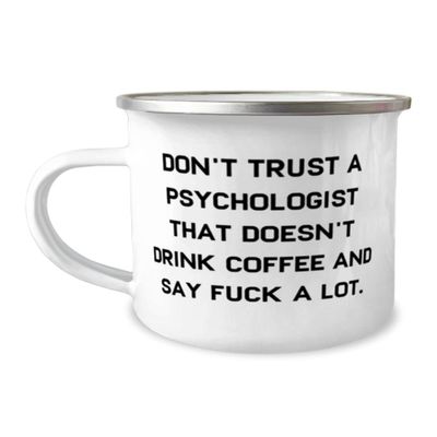 Appreciation Psychologist Gifts, Don't Trust a Psychologist That, Graduation 12oz Camper Mug For Psychologist from Team Leader, Appreciation gifts for mental health professionals, Appreciation gifts