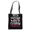Red Onions are Clear Purple Tote Bag view 1