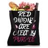 Red Onions are Clear Purple Tote Bag view 4