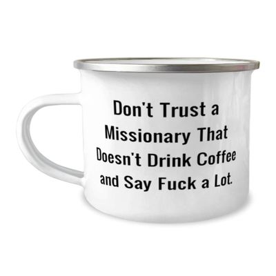 Inspirational Missionary Gifts, Don't Trust a Missionary That Doesn, Missionary 12oz Camping Mug From Coworkers, For Colleagues, Funny Missionary Gifts, Funny Mormon Gifts, Funny LDS Gifts