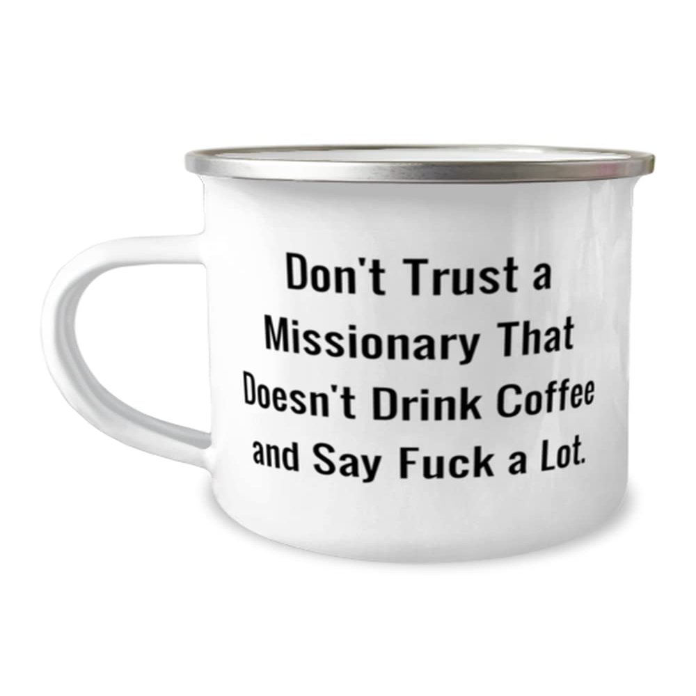 Inspirational Missionary Gifts, Don't Trust a Missionary That Doesn, Missionary 12oz Camping Mug From Coworkers, For Colleagues, Funny Missionary Gifts, Funny Mormon Gifts, Funny LDS Gifts