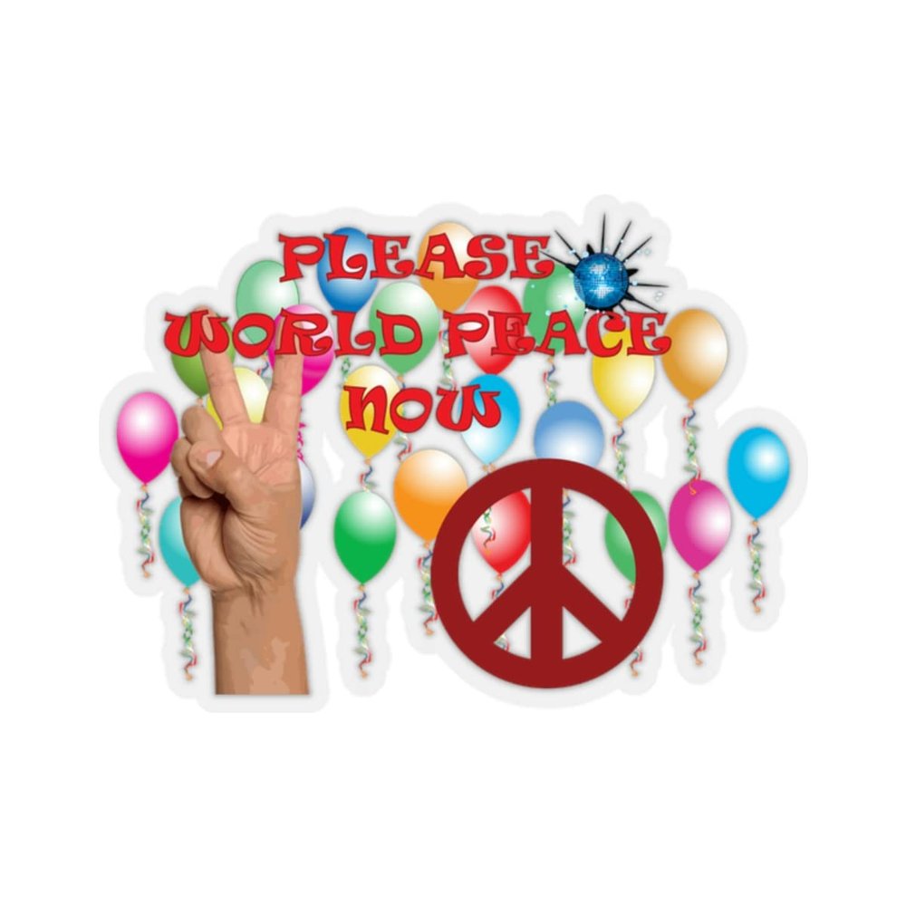 Kiss-Cut Stickers - Army - Please World Peace Now w Peace Sign, Hand - BalloonsX 300 (6"x6", Transparent)