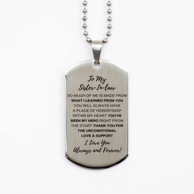 to My Sister-in-Law, Thank You for The Unconditional Love & Support Silver Dog Tag, for Sister-in-Law, Valentines Birthday Gifts for Sister-in-Law, Mother's Day, Father's Day for