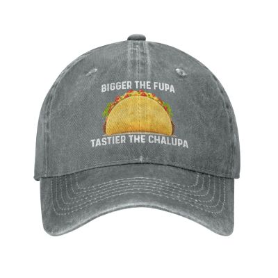 Cinco De Mayo Hat Cap Bigger The FUPA Tastier The Chalupa Hat Men Baseball Cap Trendy Caps Gray