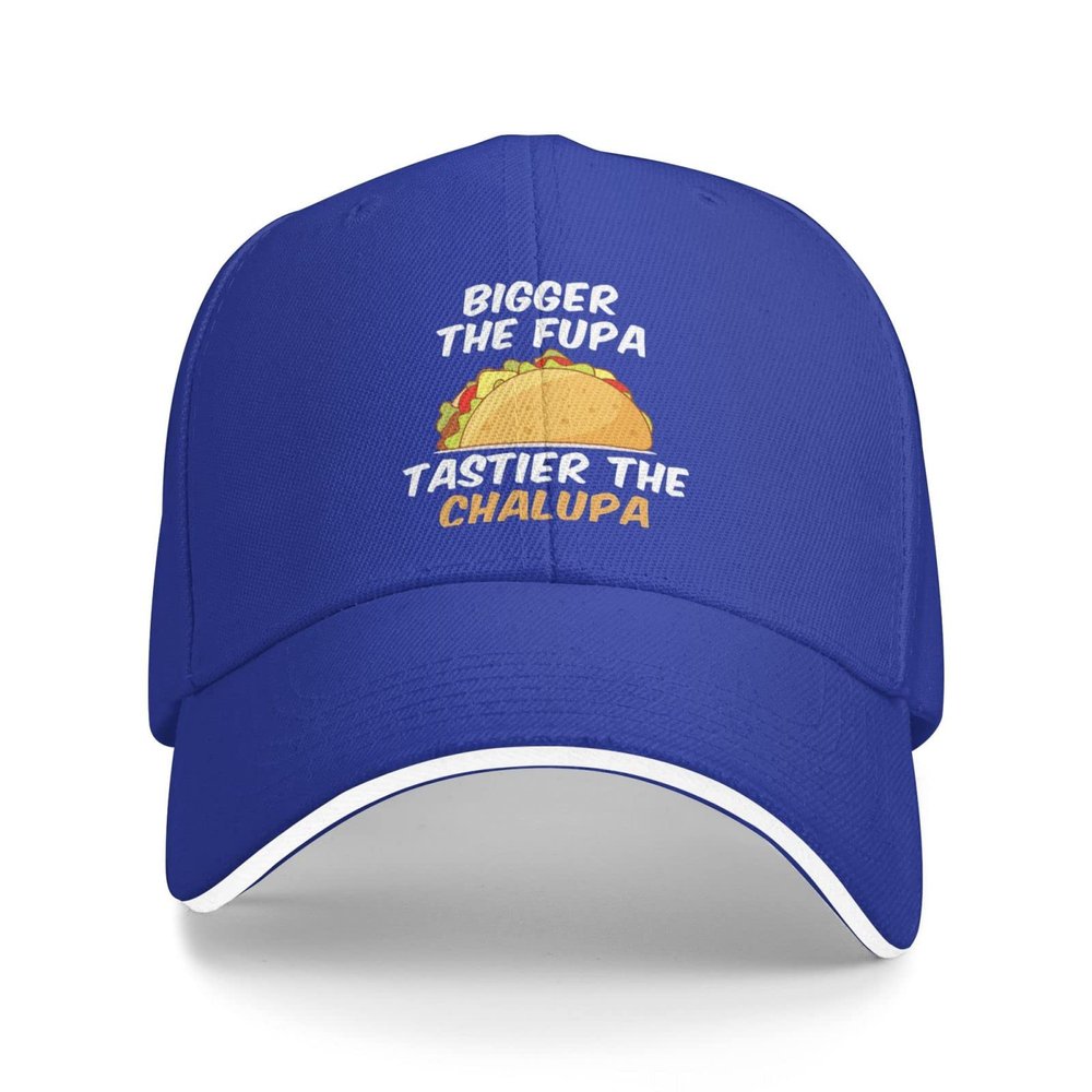 Cinco De Mayo Hat Cap Bigger The FUPA Tastier The Chalupa Cap Women Dad Hats Graphic Hat Blue