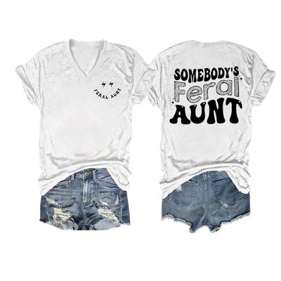 Funny Somebody's Feral Aunt, Club Mother's Day Shirt Somebody's Feral Aunt Shirt Casual Vintage T-Shirts Fun V Neck Tee Funny Tank Tops Loose Tshirts Women Gifts Plus Size 5XL White