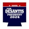 1 Pack - Desantis For President 2024 Election Political Drink Cooler Sleeve view 1