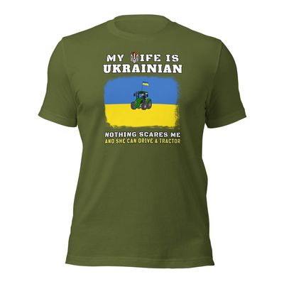Banisiworld My Wife is Ukrainian Nothing Scares Me and She Can Drive A Tractor Unisex T-Shirt Olive