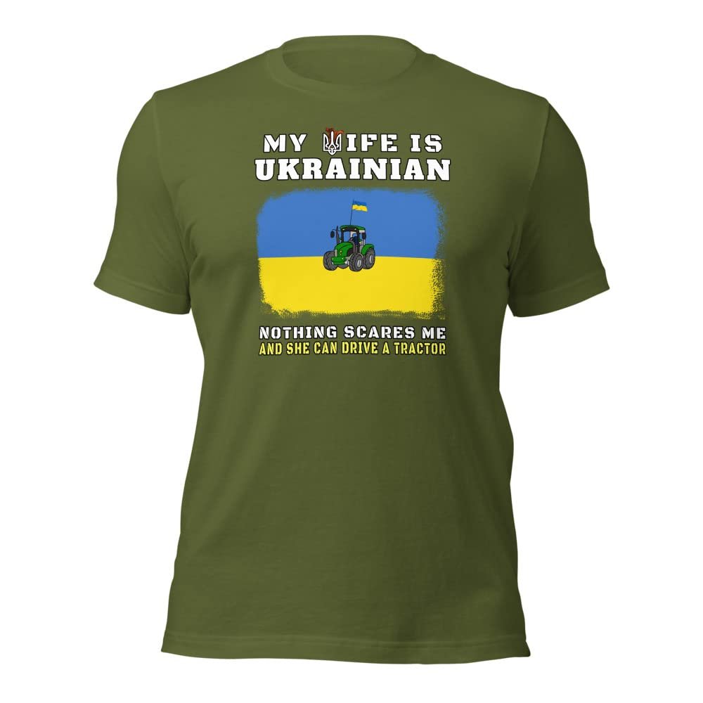 Banisiworld My Wife is Ukrainian Nothing Scares Me and She Can Drive A Tractor Unisex T-Shirt Olive