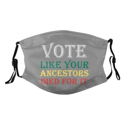 Vote Like Your Ancestors Died for It Black Voters Mask Protect Respiratory System Breathe with Peace of Mind
