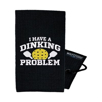 Wolf Golf Towels Pickleball Towel - I Have A Dinking Problem - Gift - Embroidered Funny - Gear Retirement Gift, Dinking Problem - Black