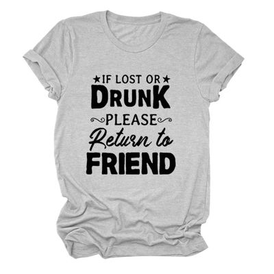 If Lost or Drunk Please Return to Friend Tee Shirt Women Funny Drunk Tee Women's Printed T-Shirt Gift for Best Friend