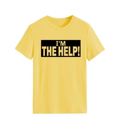 I'm The Help Funny Saying Tee Shirt Women Funny Drunk Tee Women's Printed T-Shirt Gift for Best Friend