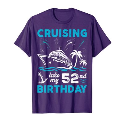 52 Year Old Birthday Cruising Into My 52nd Birthday Cruise T-Shirt