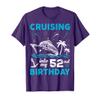 52 Year Old Birthday Cruising Into My 52nd Birthday Cruise T-Shirt view 1