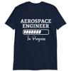 Engineering Gift Shirt, Aerospace Engineer in Progress T-Shirt Navy view 1