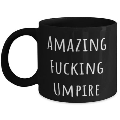 Sarcastic Umpire Gifts, Amazing Fucking Umpire, Epic 11oz 15oz Mug For Colleagues, Cup From Colleagues, Unique umpire gifts, Unusual umpire gifts, Funny umpire gifts, Personalized umpire gifts