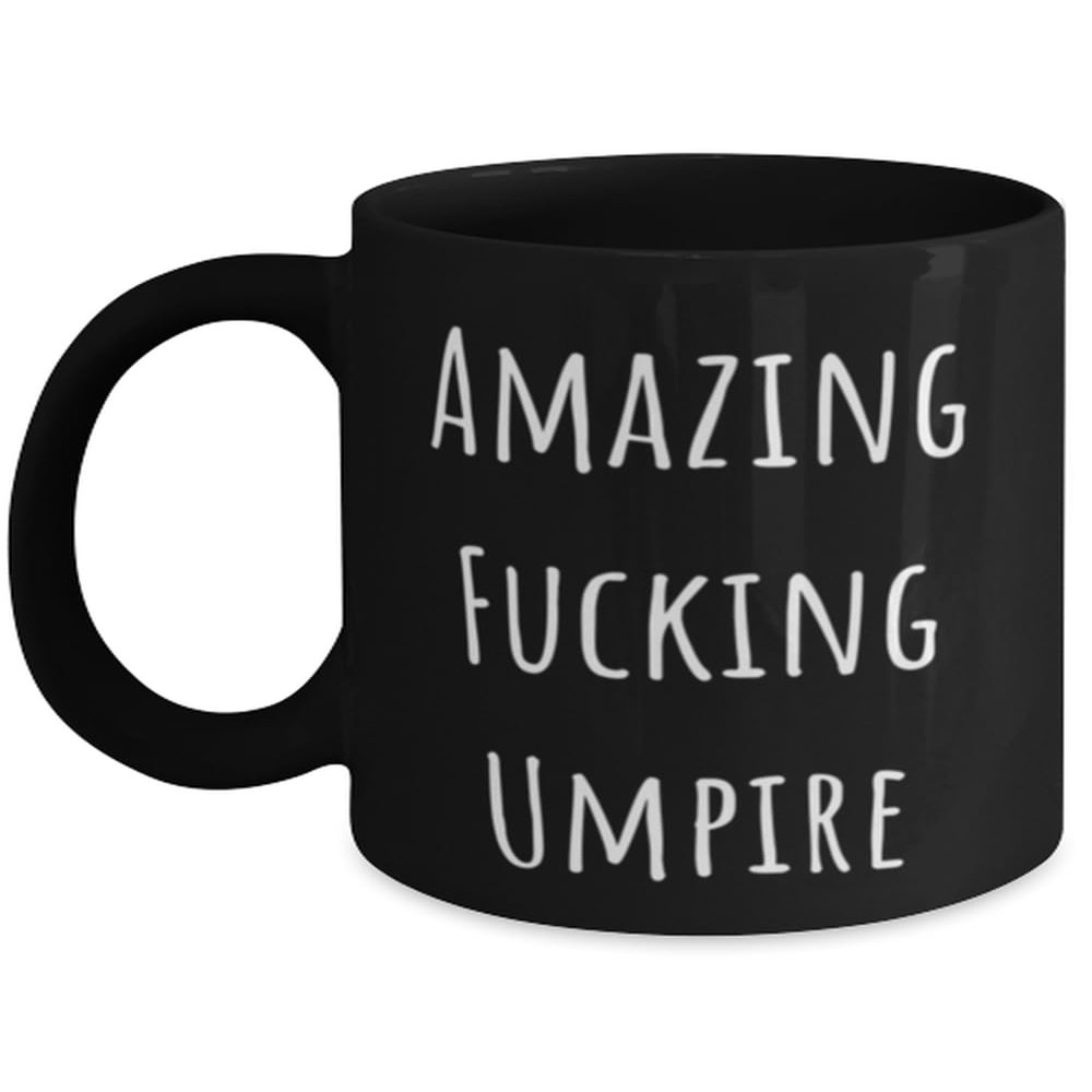Sarcastic Umpire Gifts, Amazing Fucking Umpire, Epic 11oz 15oz Mug For Colleagues, Cup From Colleagues, Unique umpire gifts, Unusual umpire gifts, Funny umpire gifts, Personalized umpire gifts