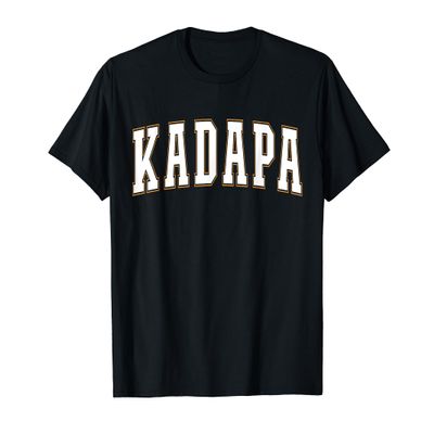 Kadapa India Proud Indian Vacation Souvenir Kadapa T-Shirt