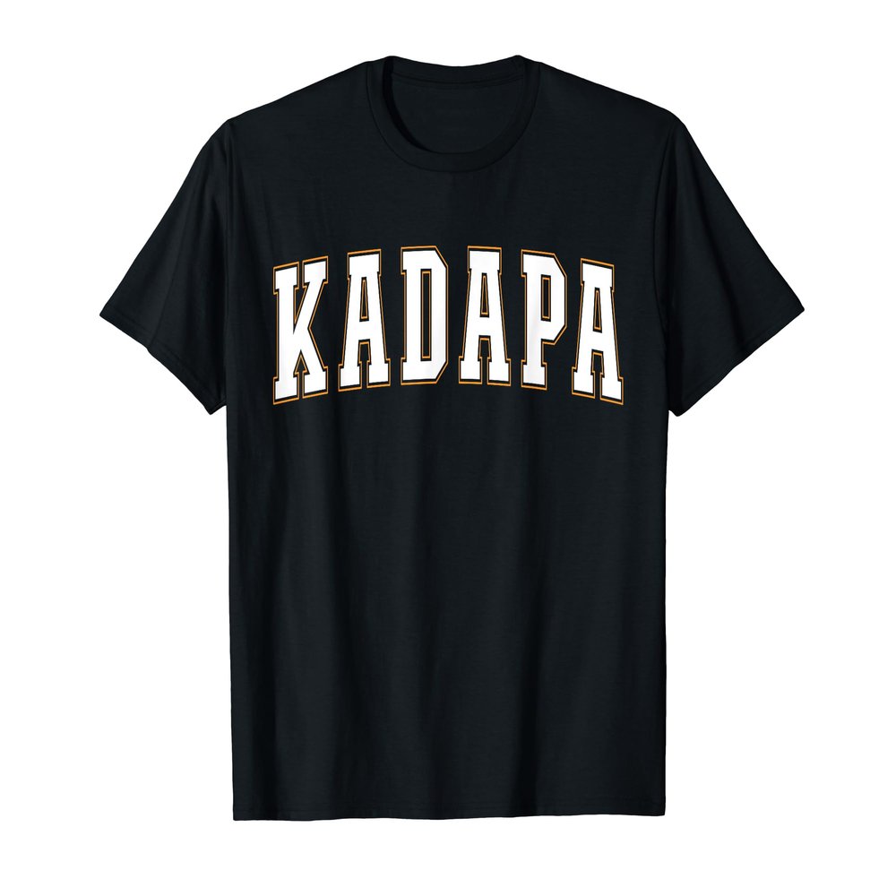 Kadapa India Proud Indian Vacation Souvenir Kadapa T-Shirt