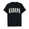 Kadapa India Proud Indian Vacation Souvenir Kadapa T-Shirt view 1