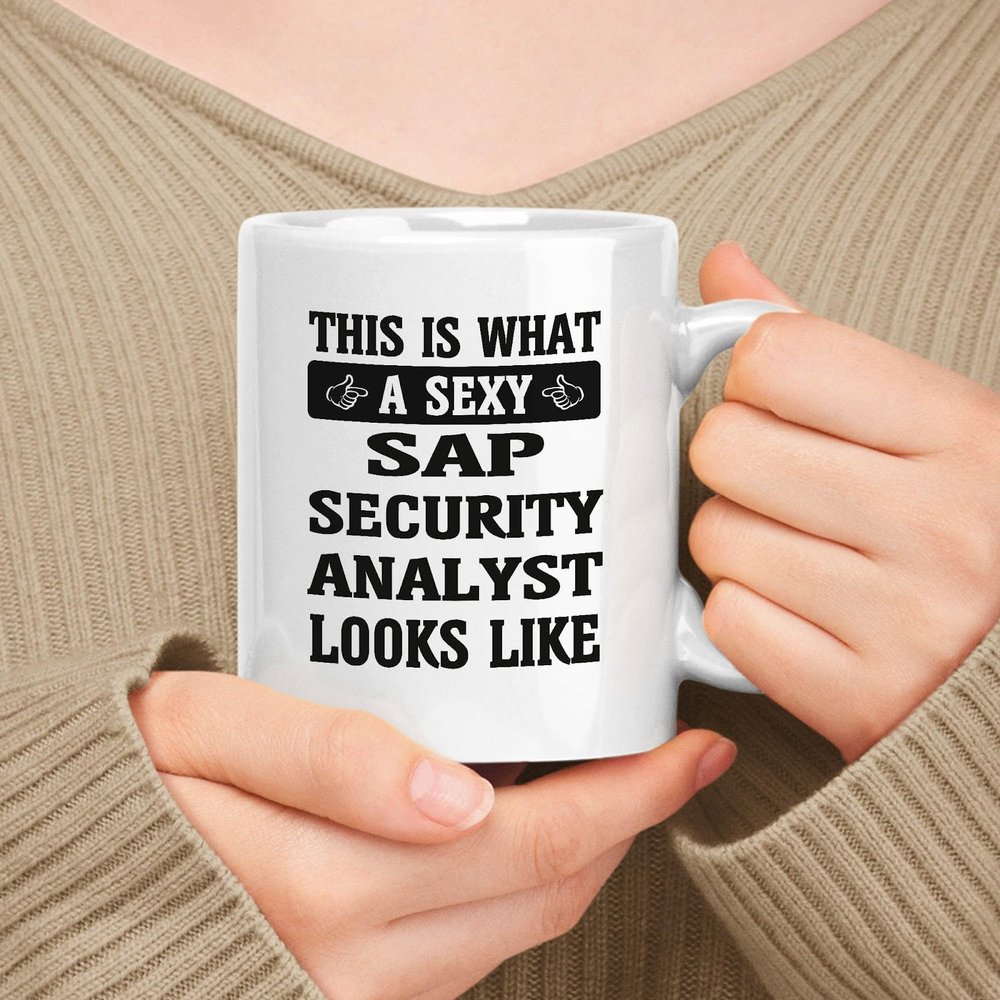 muggable Funny Gift For Sap Security Analyst - 11oz, 15oz White Ceramic Mug - This Is What A Sap Security Analyst Looks Like