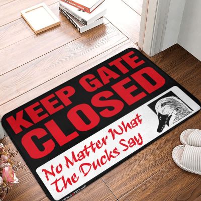 Dsoluuing Small Door Mat Keep Gate Closed Noter What The Duck Say Rug Large Bath Mat Personalized Door Mats Outside (Size : 65X90CM)