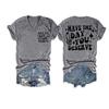 Have The Day You Deserve T-Shirt V Neck Have The Day You Deserve Tank Have The Day You Deserve Tank Womens Funny Letter Tank Top Short Sleeve Loose T Shirt Grey view 1
