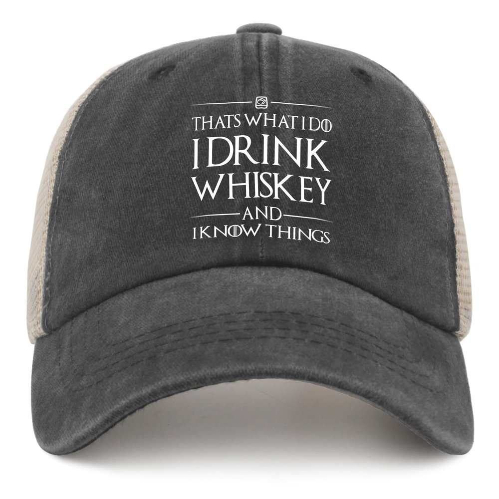 Funny Hat That's What I Do I Drink Whiskey and I Know Things Trucker Hat Men Vintage Mesh Cap for Summer