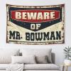 Abipuir Outdoor Bar Accessories Decor Beware Of Mr. Bowman Tapestry Stuff For Boys Room Tapestry Funny (Size : 100X150CM) view 1