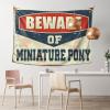 Abipuir Outdoor Bar Accessories Decor Beware Of Miniature Pony Tapestry Stuff For Boys Room Tapestry Funny (Size : 100X150CM) view 1