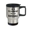 Art by Chelsydale Baseball Themed Travel Mug Insulated Coffee Tumbler - Baseball Player Fan Coach Athlete Bat-and-Ball Sports Lover Funny Gag Idea - In a Relationship view 2