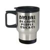 Art by Chelsydale Baseball Themed Travel Mug Insulated Coffee Tumbler - Baseball Player Fan Coach Athlete Bat-and-Ball Sports Lover Funny Gag Idea - Because People Sucks view 1