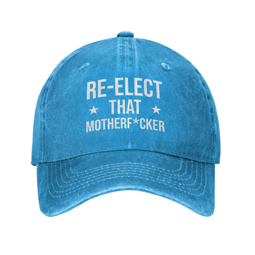 Funny Cap Re-Elect That Motherf*Cker Cap for Women Dad Hats Fashionable Caps Blue
