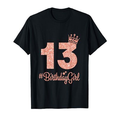 13#BirthdayGirl Sweet Thirteen 13th Pink Crown Tee for Girl T-Shirt