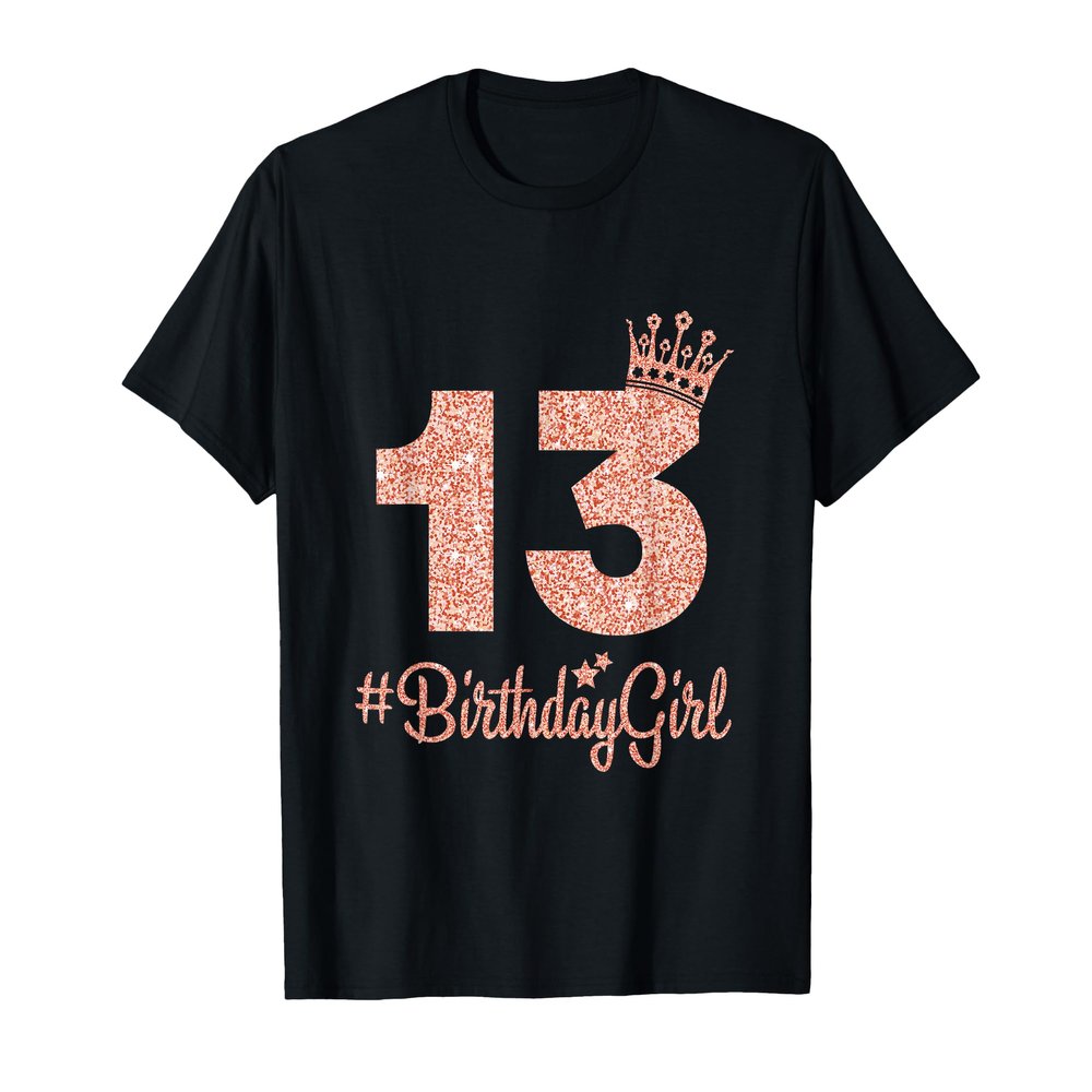 13#BirthdayGirl Sweet Thirteen 13th Pink Crown Tee for Girl T-Shirt