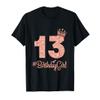 13#BirthdayGirl Sweet Thirteen 13th Pink Crown Tee for Girl T-Shirt