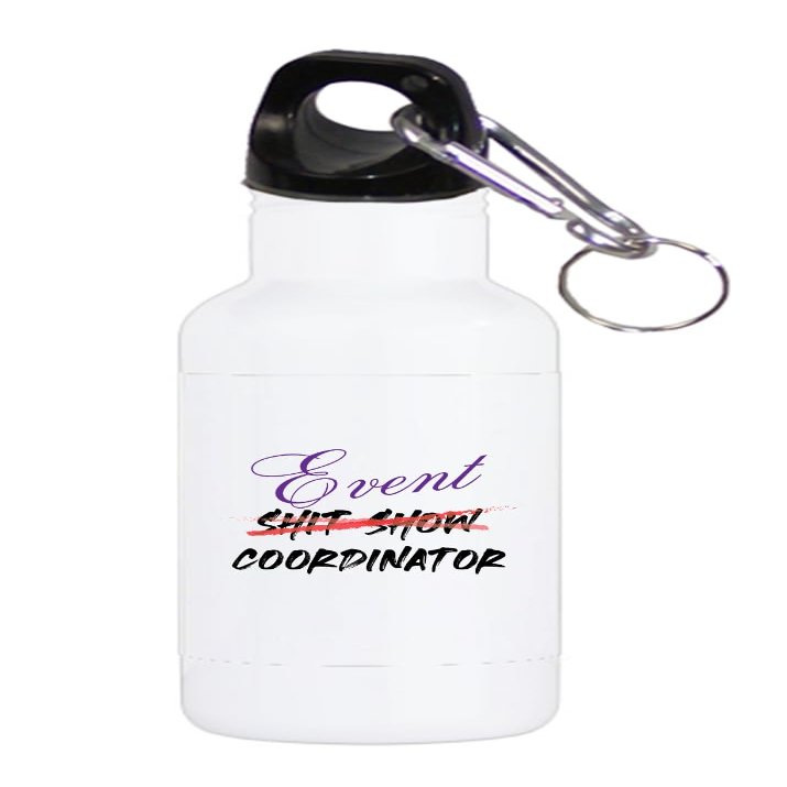Event S#!t Show Coordinator - Printed 20oz WHITE Stainless Steel Sport Water Bottle