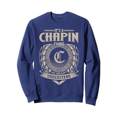 It's A CHAPIN Thing You Wouldn't Understand Name Vintage Sweatshirt