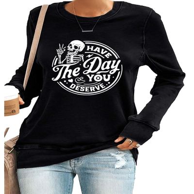 Day You Deserve Shirt Have The Day You Deserve Tank Womens Have The Day You Deserve T-Shirt Casual Pullover T Shirts Positive Saying Shirt Tee Fun Crewneck Sweatshirt Tops Plus Size 3XL Black