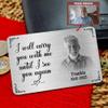 2023 Metal Wallet Card - I Will Carry You With Me Until I See You Again - Memorial Gift From Photo view 2