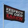 Fun Flags Respect The Drip Karen Flag Back Yard Decorations Men Stuff (Size : 30X45CM) view 1