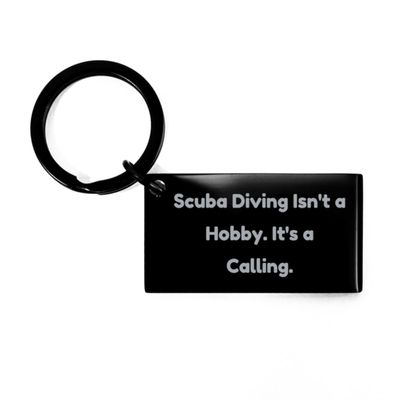 Gag Scuba Diving Gifts, Scuba Diving Isn't a Hobby. It's a Calling, Scuba Diving Keychain from Friends, Gifts for Men Women, Scuba Diving Gear, Scuba Diving Equipment, Scuba Diving Wetsuit, Scuba