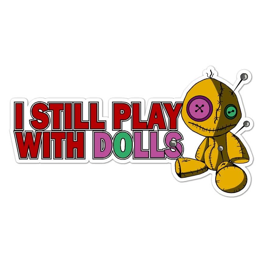 Play with Voodoo Dolls Vinyl Decal Sticker- 3.75" x 7"
