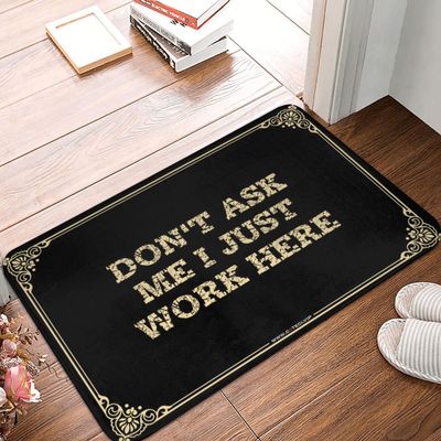 Dsoluuing Door Mats for Outside Entry Funny Don't Ask Me I Just Work Here Doormat Summer Rug Mat Outdoor (Color : Colour, Size : 50X80CM)