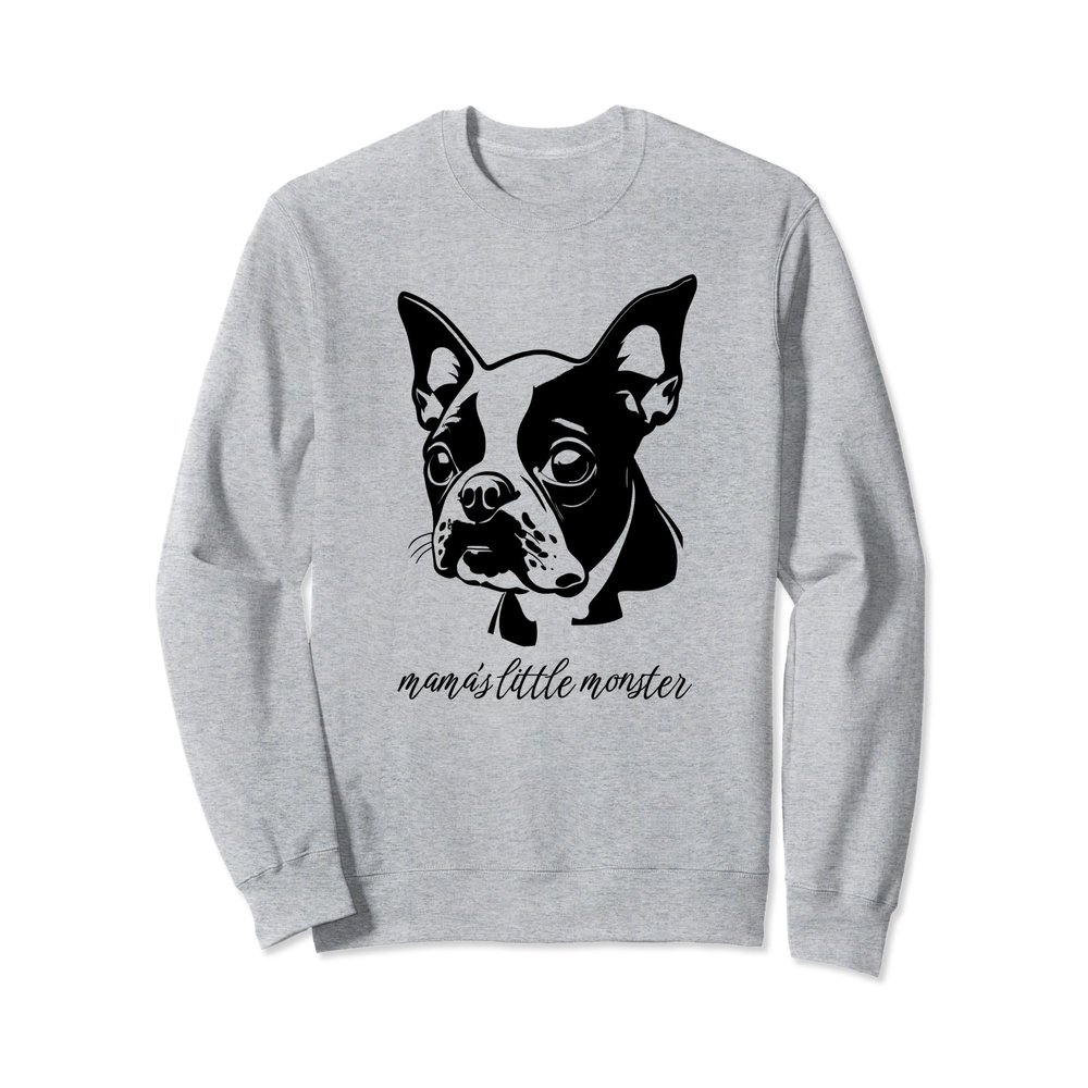 Funny Boston Terrier Dog Bostie Mama's Little Monster Sweatshirt