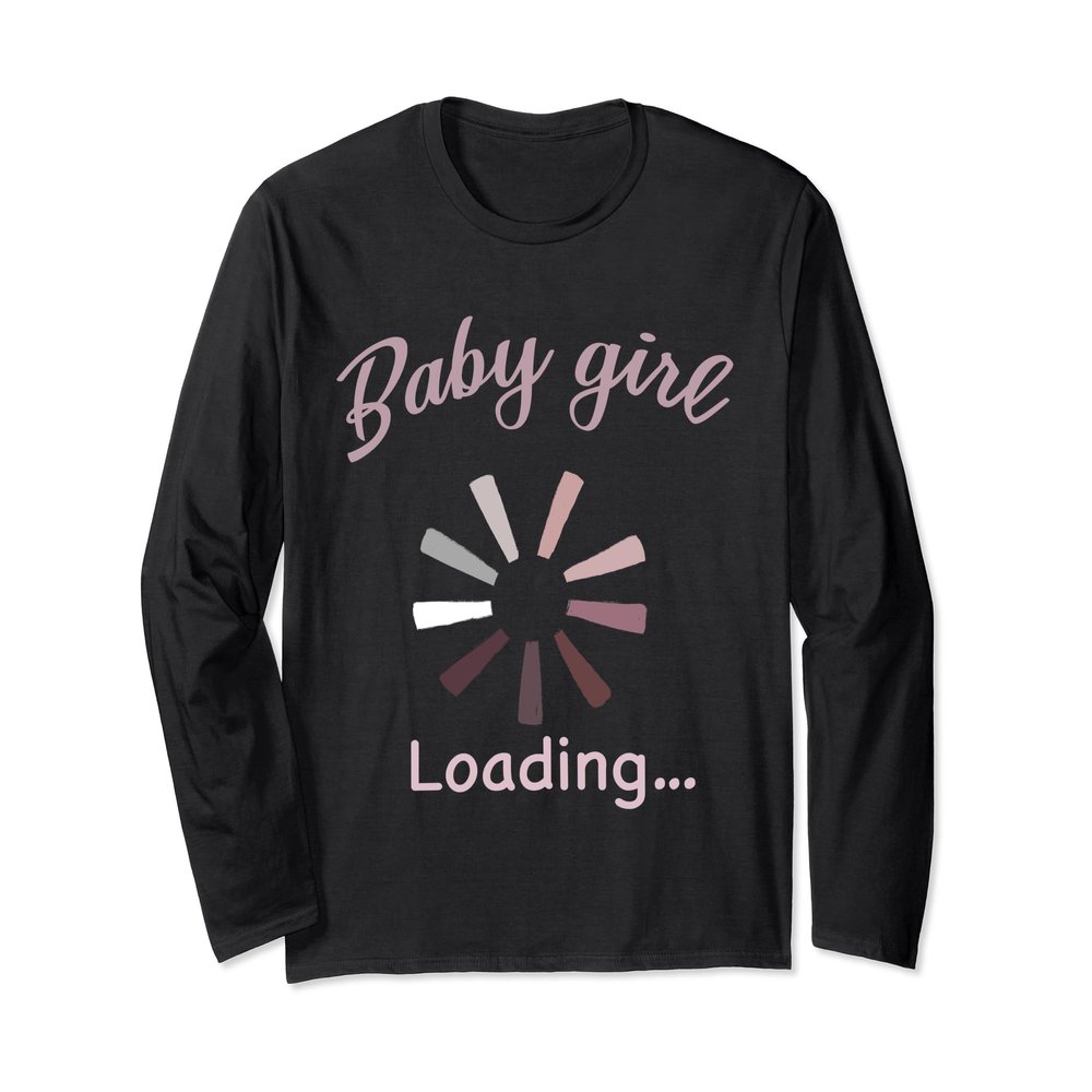 Baby Girl Loading Funny Womens Pregnancy announcement Pillow Long Sleeve T-Shirt