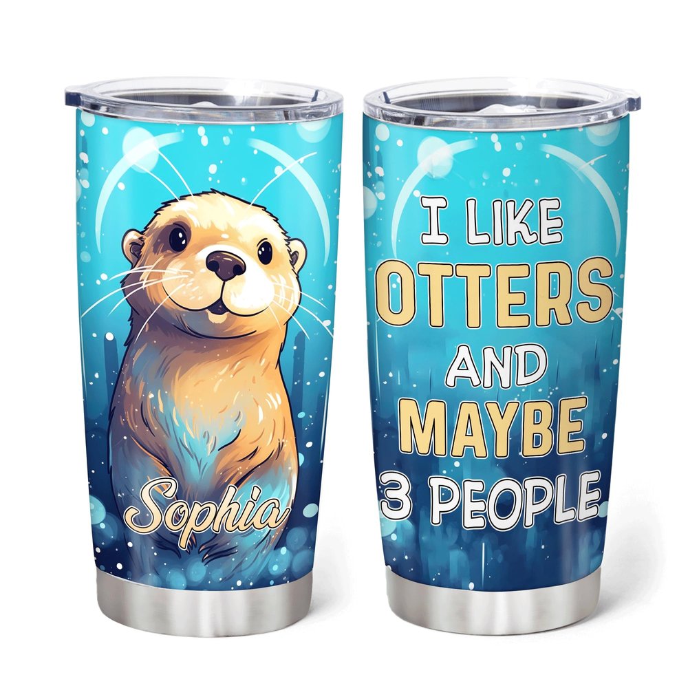 Hyturtle Personalized Gifts For Otter Lover - I Like Otters And Maybe 3 People Custom Name Stainless Steel Tumbler 20oz With Lid - Idea Sea Animal Lover Gifts For Women Girl On Birthday Christmas