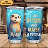 Hyturtle Personalized Gifts For Otter Lover - I Like Otters And Maybe 3 People Custom Name Stainless Steel Tumbler 20oz With Lid - Idea Sea Animal Lover Gifts For Women Girl On Birthday Christmas view 2