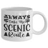 Always Take The Scenic Route mug, Travelers Gift, Travel inspired gift idea, Travel Coffee Mug, Travel Lover Birthday Gift Idea view 2